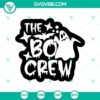 Halloween SVG design of The Boo Crew Black, featuring spooky and scary elements for Oct 31.