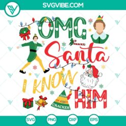 The Elf OMG Santa I Know Him SVG | Funny Christmas Elf Cut Files
