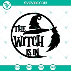 Witch-themed Halloween SVG design with "The Witch Is In", Hocus Pocus" text for digital crafting projects.