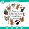 These Are a Few of My Favorite Things Disney Christmas SVG | Magical Holiday Cut Files 2