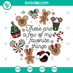 These Are a Few of My Favorite Things Disney Christmas SVG | Magical Holiday Cut Files