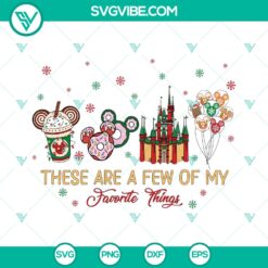 These Are a Few of My Favorite Things SVG | Holiday Favorites Cut Files