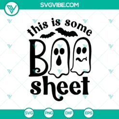 Cute Halloween SVG with "This Is Some Boo Sheet" and "Boo Boo" designs. Perfect for spooky projects.