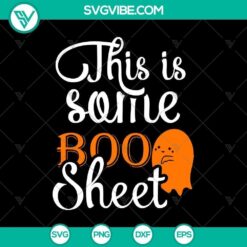 This is Some Boo Sheet SVG, Halloween SVG, Horror SVG, Halloween Scary SVG