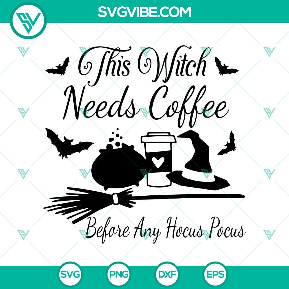 this-witch-needs-coffee-before-any-hocus-svg-halloween-scary-svg-halloween-svg.jpg Witch-themed Halloween SVG for coffee lovers, "This Witch Needs Coffee Before Any Hocus." Great for spooky crafting projects.
