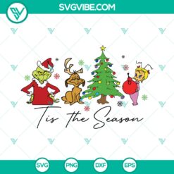 Tis the Season Grinch Christmas SVG | Funny Holiday Cut Files