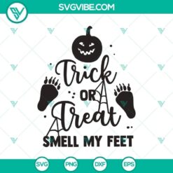 Trick or treat smell my feet SVG with Halloween, boo, and witch elements for digital designs.