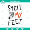 Trick Or Treat Smell My Feet pumpkin Halloween SVG with spooky festive design for digital crafting projects.