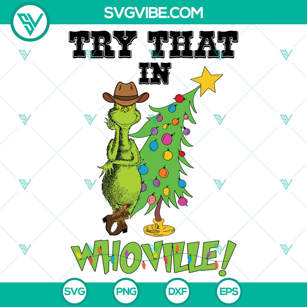 try-that-in-whoville-svg-dxf-eps-png-files.jpg Whoville themed SVG DXF EPS PNG files for crafting projects, including Grinch-inspired design elements.