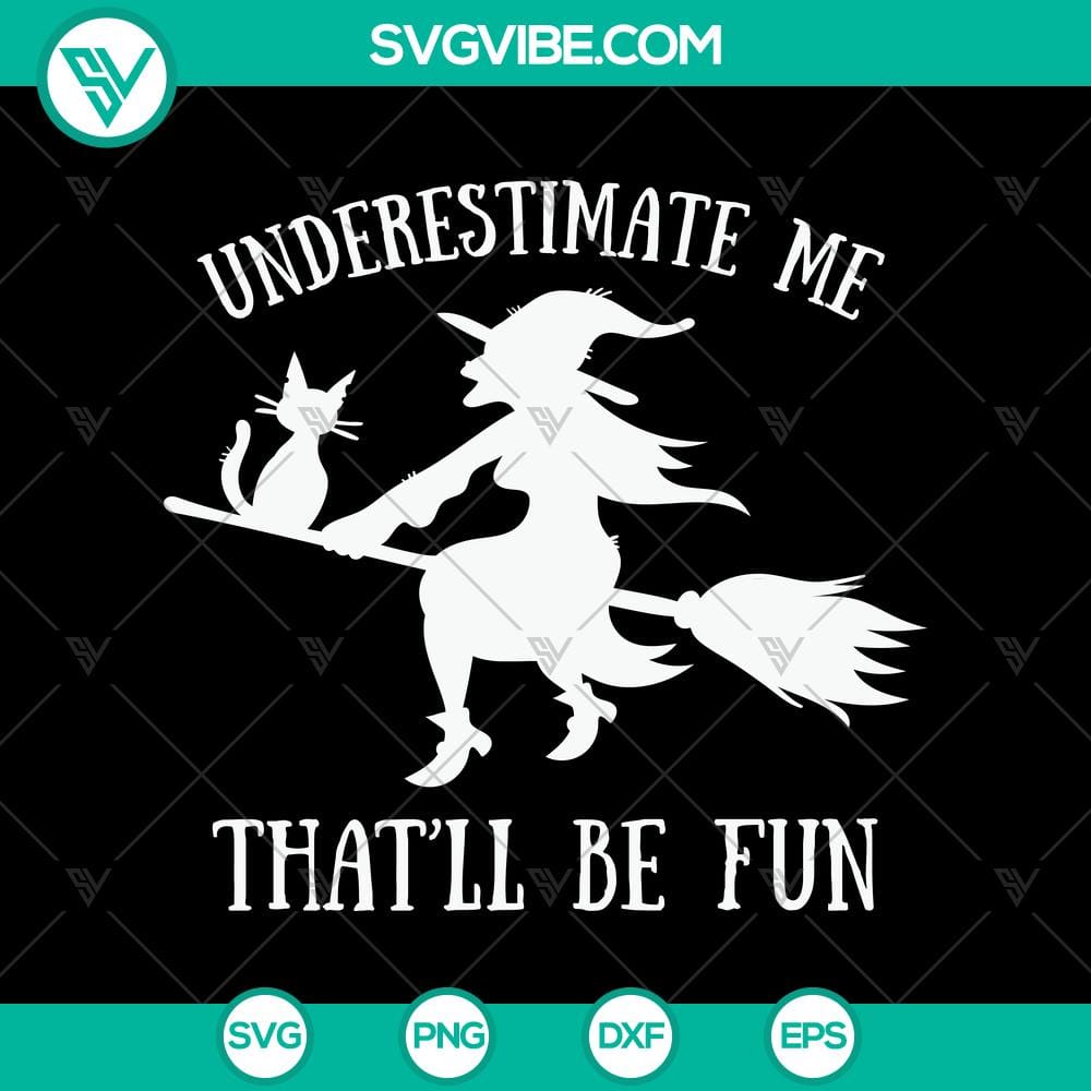 underestimate-me-that8217ll-be-fun-svg-halloween-svg-scary-svg-oct-31-svg.jpg Underestimate Me That'll Be Fun SVG design for Halloween featuring a scary theme with Oct 31. Perfect for spooky crafts.