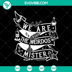 "We Are The Weirdos Mister SVG with mystical and witchy designs, perfect for spooky crafting projects"