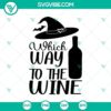 Halloween horror SVG featuring "Which Way to the Wine", spooky and scary design for Halloween decor.