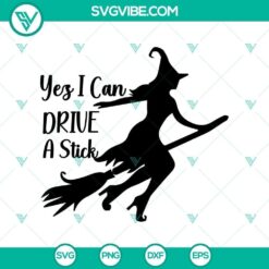 Yes I Can Drive a Stick SVG featuring Halloween horror design, perfect for spooky season.