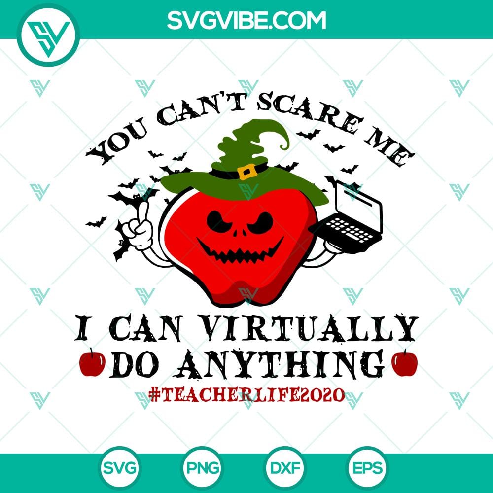 you-can8217t-scare-me-i-can-virtually-do-anything-svg-teacher-life-svg-skull-apple-svg-halloween-svg.jpg You Can't Scare Me I Can Virtually Do Anything SVG featuring Teacher Life, Skull Apple, and Halloween designs for Halloween-loving teachers.