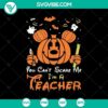 "You Can't Scare Me I'm a Teacher SVG perfect for Halloween, spooky and fun design for teachers. "