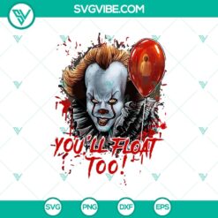 Pennywise horror SVG for Halloween, featuring "You'll Float Too" design. Ideal for horror-themed projects.