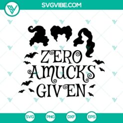 Zero Amucks Given Halloween SVG with Hocus Pocus design, perfect for spooky crafts and decorations.