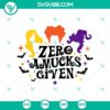 Zero Amucks Given SVG and Hocus Pocus SVG design for Halloween, featuring witch hat and broomstick. Ideal for crafting projects.