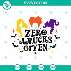 Zero Amucks Given SVG and Hocus Pocus SVG design for Halloween, featuring witch hat and broomstick. Ideal for crafting projects.